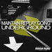 Maintain Replay Going Underground Vol 1 (unmixed tracks)