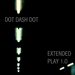 Extended Play 1.0 (EP)