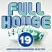 Full House Vol 19 Underground House Music Selection