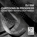 Cartoons In Progress (The 2013 remixes)