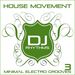 House Movement: Minimal Electro Grooves Vol 3