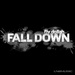 Fall Down (remixes)