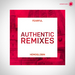 Authentic Remixes