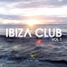 Ibiza Club Vol 1