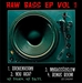 Raw Bass EP Vol 1
