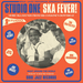 Studio One Ska Fever More Ska Sounds From Sir Coxsone's Downbeat 1962 65