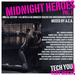 Midnight Heroes Vol 2: Special Edition 4 DJ Mixes & 66 Unmixed Tracks For Underground People