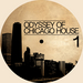 Odyssey Of Chicago House Vol 1