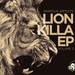 Lion Killa EP Vol 2