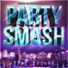 Party Smash Vol 1