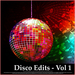 Disco Edits - Vol 1