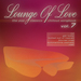 Lounge Of Love Vol 7: The Pop Classics Chillout Songbook