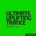 Ultimate Uplifting Trance Vol 2