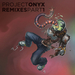 Project Onyx Remixes Part 1