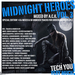 Midnight Heroes Vol 3: Special Edition! 4 DJ Mixes & 58 Unmixed Tracks For Underground People