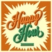 Happy Hour Super Lounge (Deep & Lounge Cocktail Amazing Bar Grooves)