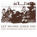 Let No One Judge You: Early Recordings From Iran 1906 1933