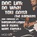 Do What You Gotta: The Remixes