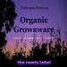 Organic Growaware