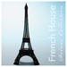 French House Deluxe Collection