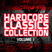 Hardcore Classics Collection Vol 1