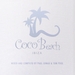 Coco Beach Ibiza Vol 2 (Compiled By Paul Lomax & Tom Pool)