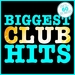 Biggest Club Hits