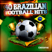 40 Brazilian Football Hits