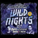 Wild Nights 2014 (Mixed By Dyro Dannic Kronic & Krunk)