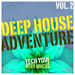 Deep House Adventure Vol 2
