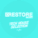 Restore Tech House Selection Vol 1