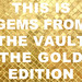 Gems From The Vault Gold Edition