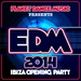 EDM 2014 Ibiza Opening Party