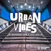 Urban Vibes: The Underground Sound Of House Music Vol 21