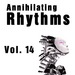 Annihilating Rhythms Vol 14
