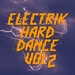 Electrik Hard Dance Vol 2