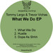 What We Do EP