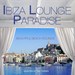 Ibiza Lounge Paradise