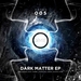 Dark Matter EP