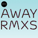 Away (remixes)