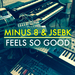 Feels So Good (remixes)