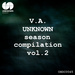 Unknown Season Compilation Vol 2