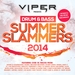 Viper presents Drum & Bass Summer Slammers 2014 (unmixed tracks)