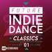 Future Indie Dance Classics Vol 1