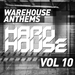Warehouse Anthems: Hard House Vol 10