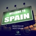 Welcome To Spain (Selected By Vigo Qinan)