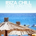 Ibiza Chill House Conditions (65 Deep House & Nu Lounge Selection)