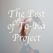 The Best Of To Ka Project