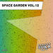 Space Garden Vol 12