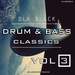 DLA Black Drum & Bass Classics Vol 3